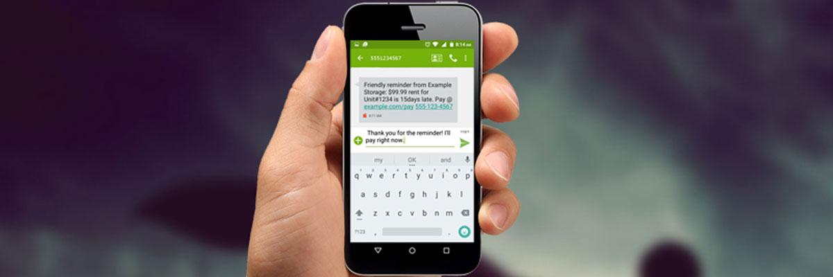 The Time Is Now To Engage Your Self-Storage Customers With SMS (text messages)
